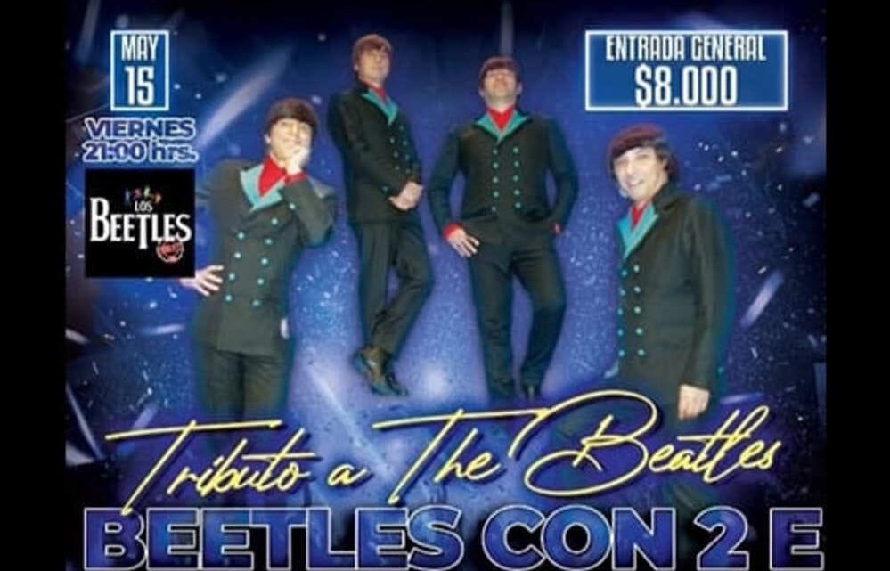 “Beatles con 2 E” realizará tributo a The Beatles este viernes 15 de mayo en Peñalolén Reciente!