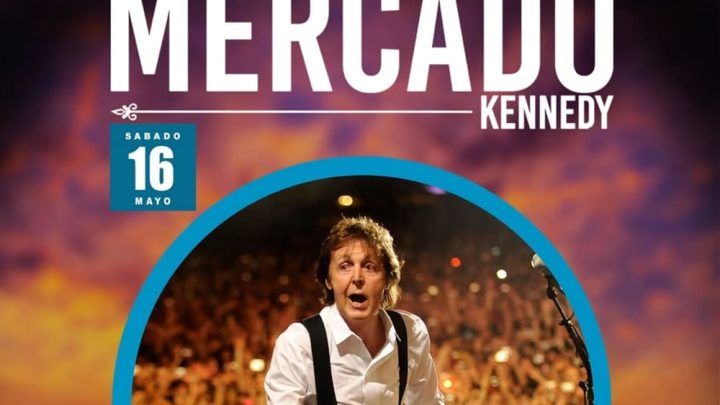 Tributo a Paul McCartney, karaoke y fiesta este sábado 16 de mayo en Mercado Kennedy